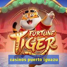 casinos puerto iguazu